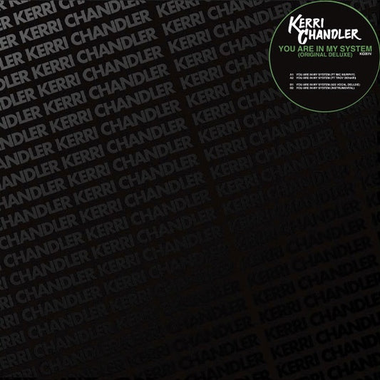 Portada del vinilo Kerri Chandler – You Are In My System (Original Deluxe), diseño negro y sticker circular verde.