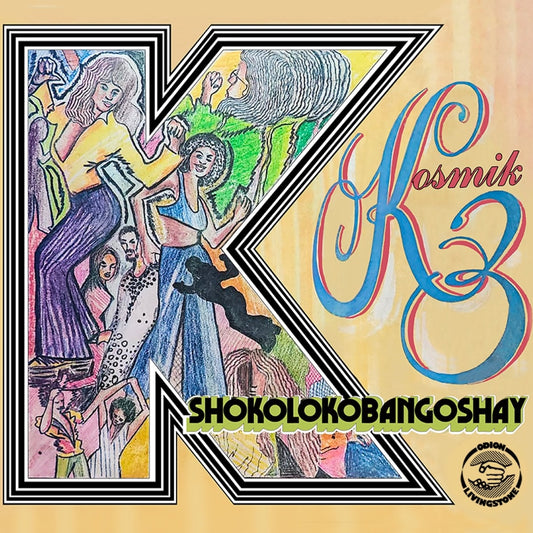 Portada del vinilo Kosmik 3 – Shokolokobangoshay con gran letra K, ilustraciones de figuras y tipografía multicolor.