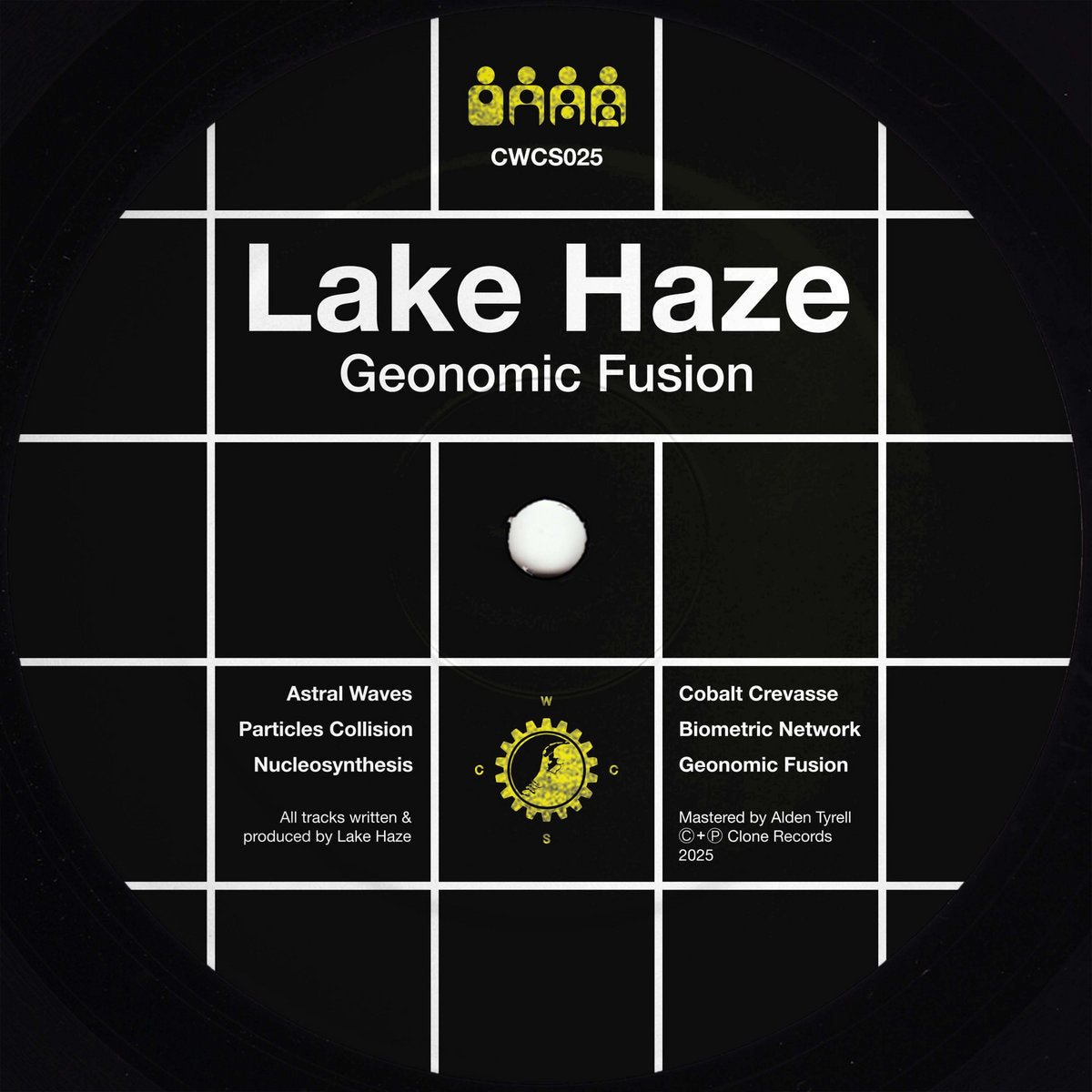Etiqueta central del vinilo Lake Haze – Geonomic Fusion [12"] con catálogo CWCS025, listado completo de las 6 pistas de ambos lados y créditos de producción y masterización.