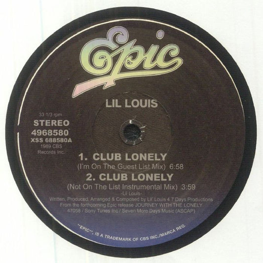 Lado A del vinilo Lil' Louis – Club Lonely en Epic 12" reedición, etiqueta negra con logo Epic, dos mixes listados con duración y créditos CBS visibles.