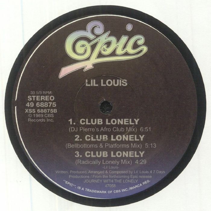 Lado B del vinilo Lil' Louis – Club Lonely en Epic 12" reedición, label negro Epic con tres versiones, tiempos detallados y créditos de producción impresos.