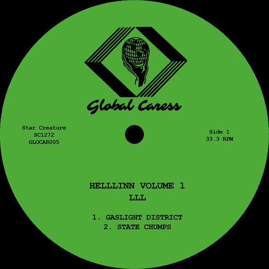 Lado A del vinilo 12" LLL – Helllinn Volume 1, etiqueta verde de Star Creature con catálogo GLOCAR005 y las pistas Gaslight District y State Chumps.