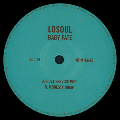 Etiqueta central del vinilo LoSoul – Baby Fate 12" en sello Slices Of Life, mostrando catálogo SOL 14 y las pistas A: “Post Service Pop” y B: “Modesty Bump” junto a créditos de mastering.