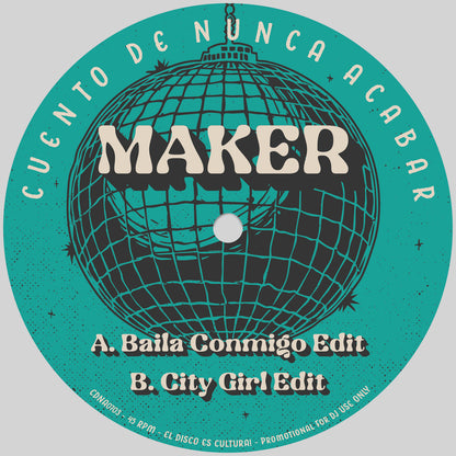 Lado A del vinilo Maker – Baila Conmigo Edit con arte turquesa, logo Cuento De Nunca Acabar, tracklist y catálogo CDNA003.