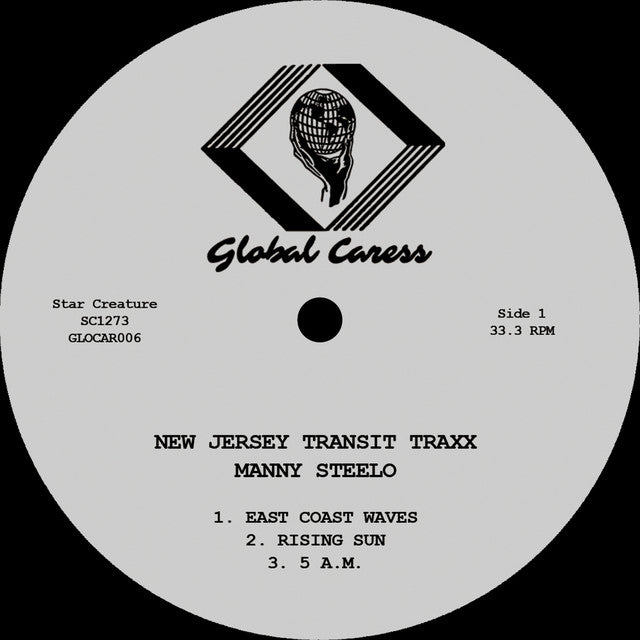 Lado A del vinilo Manny Steelo – New Jersey Transit Traxx 12" con etiqueta Star Creature, catálogo SC1273/GLOCAR006 y pistas East Coast Waves, Rising Sun y 5 A.M.