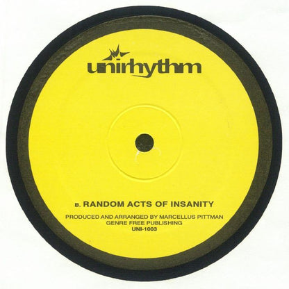 Contraportada del vinilo Marcellus Pittman - Sneak Attack / Random Acts Of Insanity en formato 12" bajo Unirhythm. Muestra créditos de producción y lista de canciones.