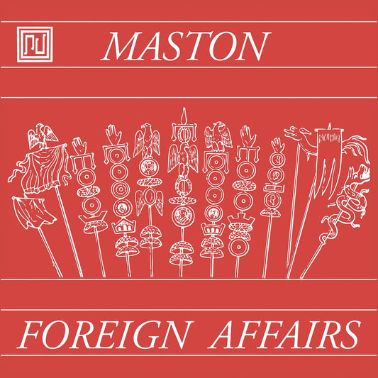 Portada del vinilo Maston – Foreign Affairs, 7 pulgadas sencillo en rojo, con ilustraciones blancas simbólicas y tipografía clásica, editado por Be With Records.