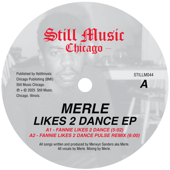 Lado A del vinilo Merle – Likes 2 Dance EP 12" EP en Still Music, etiqueta central con A1 y A2, duraciones 5:02 y 6:00, catálogo STILLM044.