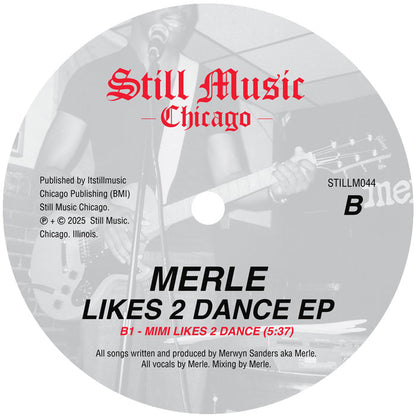 Lado B del vinilo Merle – Likes 2 Dance EP 12" EP en Still Music, etiqueta central con B1 Mimi Likes 2 Dance 5:37 y créditos de producción.