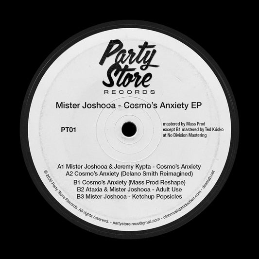 Etiqueta central del vinilo Mister Joshooa – Cosmo’s Anxiety EP, etiqueta blanca Party Store Records con tracks A1-B3, catálogo PT01 y créditos de mastering visibles.