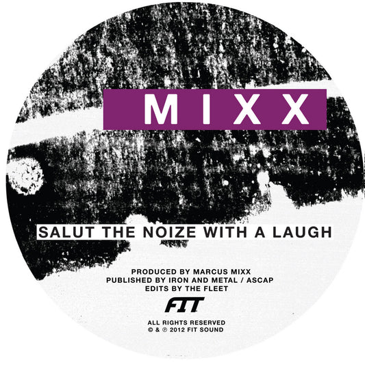 Lado A del vinilo Mixx / Fit – Salut The Noize With A Laugh / Kali: etiqueta en blanco y negro con franja morada y logo Fit.