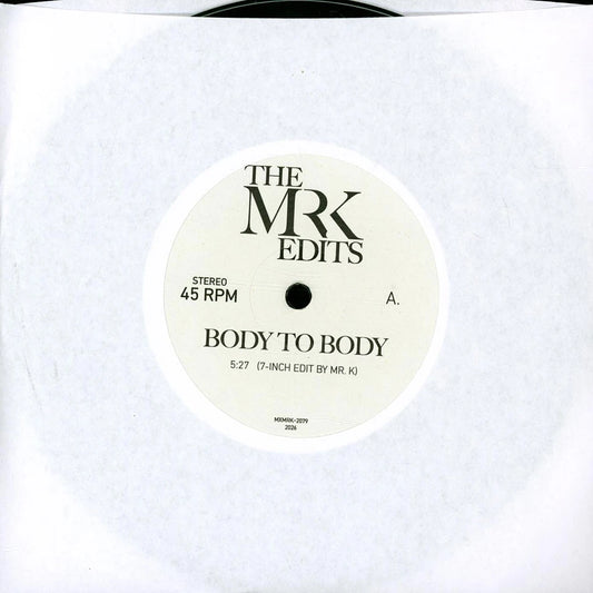 Vinilo Mr. K – Body To Body / Dreaming A Dream, lado A con etiqueta clara The MR K Edits y título Body To Body.