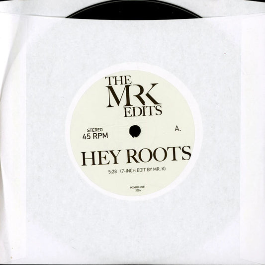 Lado A del vinilo Mr. K – Hey Roots / NY's Movin, con etiqueta The Mr K Edits y datos de “Hey Roots”.