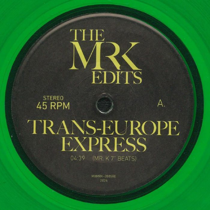 Vinilo Mr. K – Trans-Europe Express, lado A verde con etiqueta negra, título, mezcla, duración y catálogo visibles.