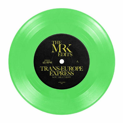 Vinilo verde completo de Mr. K – Trans-Europe Express, con etiqueta central negra y diseño The Mr K Edits.