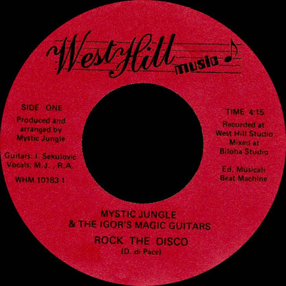 Lado A vinilo 7" Mystic Jungle & The Igor's Magic Guitars – Rock The Disco / Shaba Riddim, sello West Hill Music, etiqueta roja, track Rock The Disco 4:15, créditos y catálogo WHM 10183.1