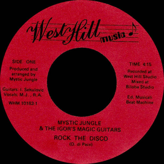 Lado A vinilo 7" Mystic Jungle & The Igor's Magic Guitars – Rock The Disco / Shaba Riddim, sello West Hill Music, etiqueta roja, track Rock The Disco 4:15, créditos y catálogo WHM 10183.1