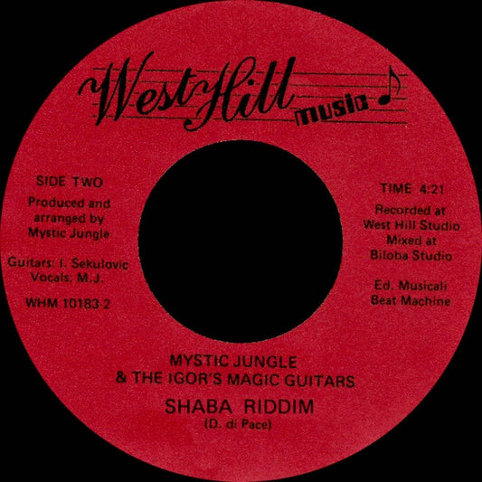 Lado B vinilo 7" Mystic Jungle & The Igor's Magic Guitars – Rock The Disco / Shaba Riddim, West Hill Music, etiqueta roja con Shaba Riddim 4:21, créditos producción y código WHM 10183.2.