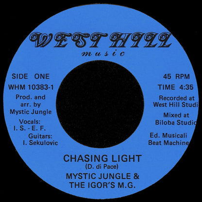 Lado A del vinilo 7 pulgadas Mystic Jungle – Chasing Light / Under Pressure, con etiqueta azul de West Hill Music y el tema “Chasing Light”.