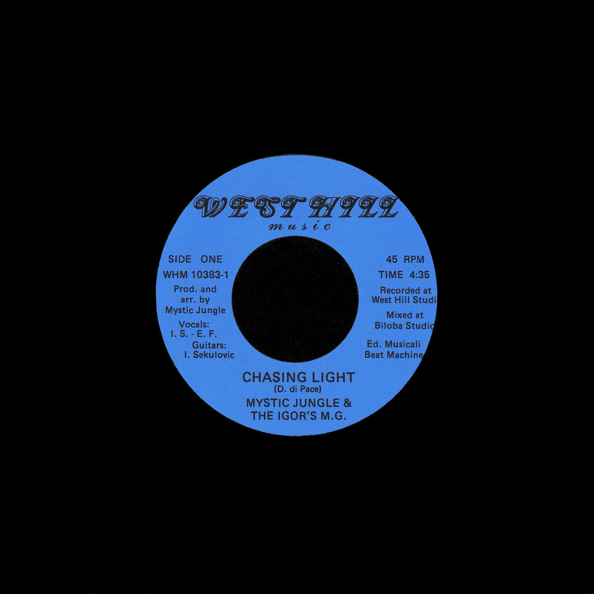 Portada del vinilo 7 pulgadas Mystic Jungle – Chasing Light / Under Pressure, con disco negro y etiqueta azul de West Hill Music.