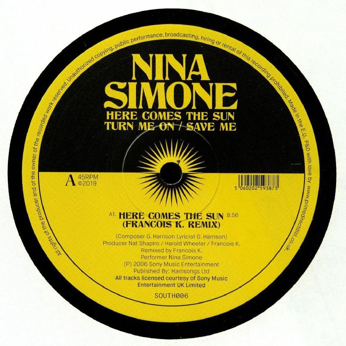 Etiqueta central del lado A del vinilo Nina Simone – Remixes [12"], incluye el remix de “Here Comes The Sun” por François K., duración 8:56, edición South Street, catálogo SOUTH006.