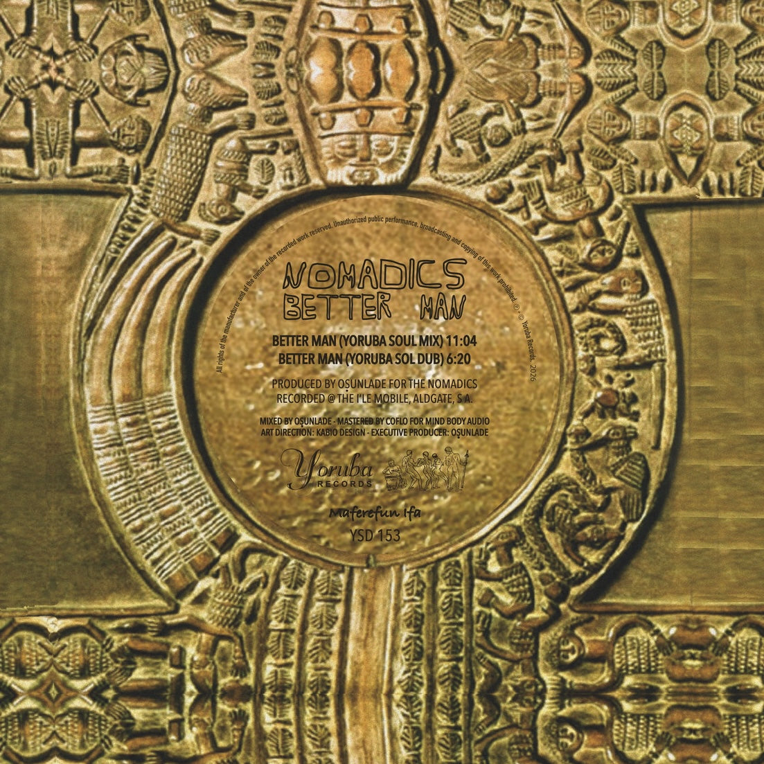 Portada de vinilo Nomadics – Better Man 12" en Yoruba Records, diseño dorado con relieve tribal y estética africana detallada.
