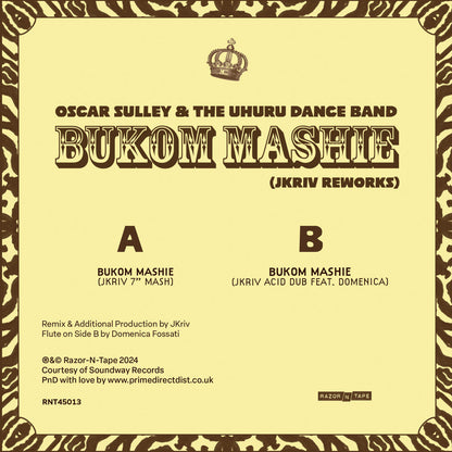 Etiqueta lado B del vinilo Oscar Sulley & The Uhuru Dance Band – Bukom Mashie (JKriv Reworks), mostrando pistas y créditos del remix con catálogo RNT45013 en Razor-N-Tape 45.