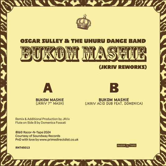 Etiqueta lado B del vinilo Oscar Sulley & The Uhuru Dance Band – Bukom Mashie (JKriv Reworks), mostrando pistas y créditos del remix con catálogo RNT45013 en Razor-N-Tape 45.