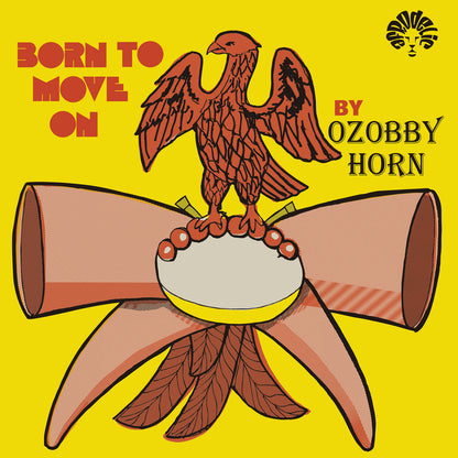 Portada del vinilo Ozobby Horn – Born To Move, ilustración amarilla con ave sobre tambor y arte gráfico del sello Afrodelic.