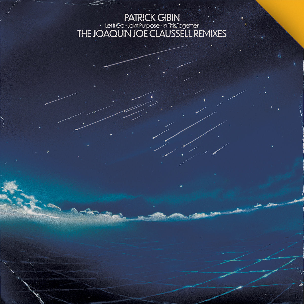 Vinilo Patrick Gibin – Let It Go / Joint Purpose / In This Together (The Joaquin Joe Claussell Remixes) con cielo estrellado y estética nocturna deep.