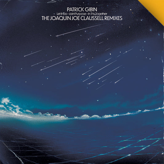 Vinilo Patrick Gibin – Let It Go / Joint Purpose / In This Together (The Joaquin Joe Claussell Remixes) con cielo estrellado y estética nocturna deep.