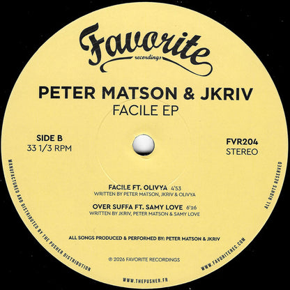 Lado B del vinilo Peter Matson & JKriv – Facile EP 12" Favorite Recordings, etiqueta central con temas Facile y Over Suffa, artistas invitados y tiempos.