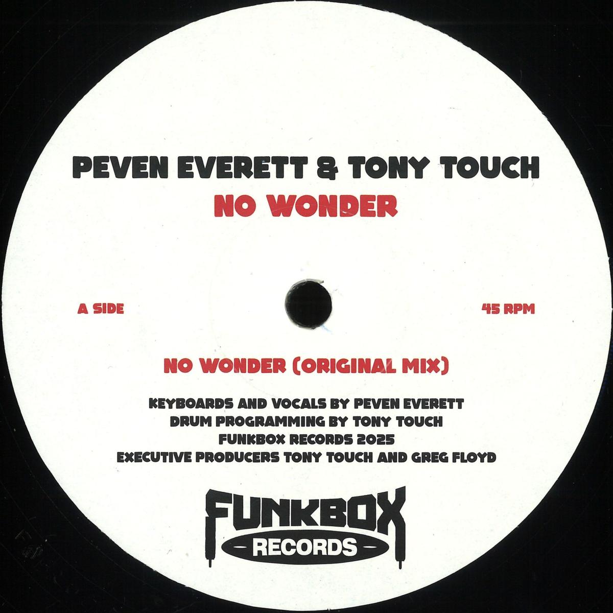 Lado A del vinilo Peven Everett & Tony Touch – No Wonder 12" Edición Limitada Numerado en Funkbox, etiqueta blanca con título en rojo, 45 RPM y créditos de producción.
