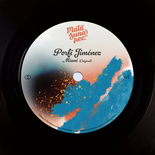 Portada del vinilo Porfi Jiménez – Miami editado por Matasuna Records, reedición 7" a 45 RPM con arte colorido y estilo tropical moderno.