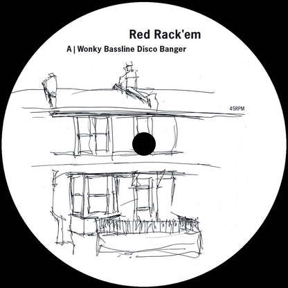 Lado A del vinilo Red Rack'em – Wonky Bassline Disco Banger (10 Year Anniversary Edition), etiqueta con la pista principal y dibujo lineal, 45 RPM.
