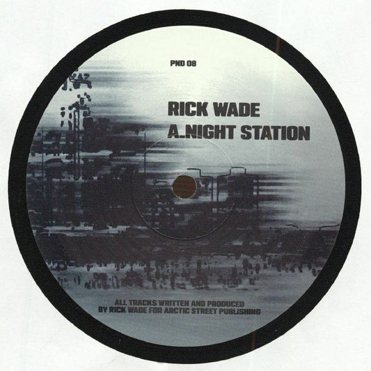 Lado A del vinilo Rick Wade – Night Station / 2 A.M. Detroit, con etiqueta PND 08 y título “Night Station”.