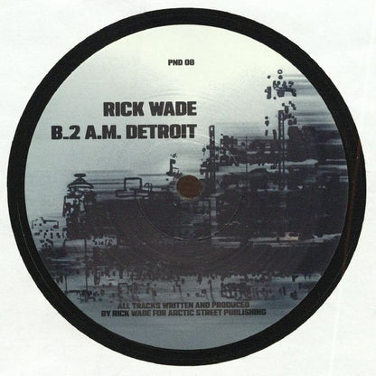 Lado B del vinilo Rick Wade – Night Station / 2 A.M. Detroit, con etiqueta PND 08 y título “2 A.M. Detroit”.