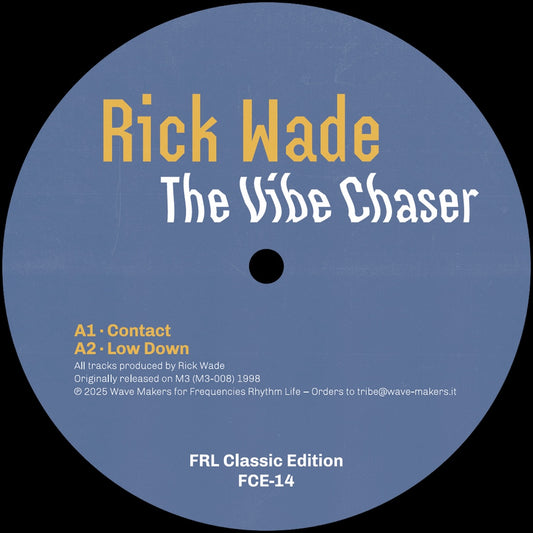 Vinilo Rick Wade – The Vibe Chaser, lado A del 12" con diseño minimal y temas deep house como “Contact” y “Low Down”.