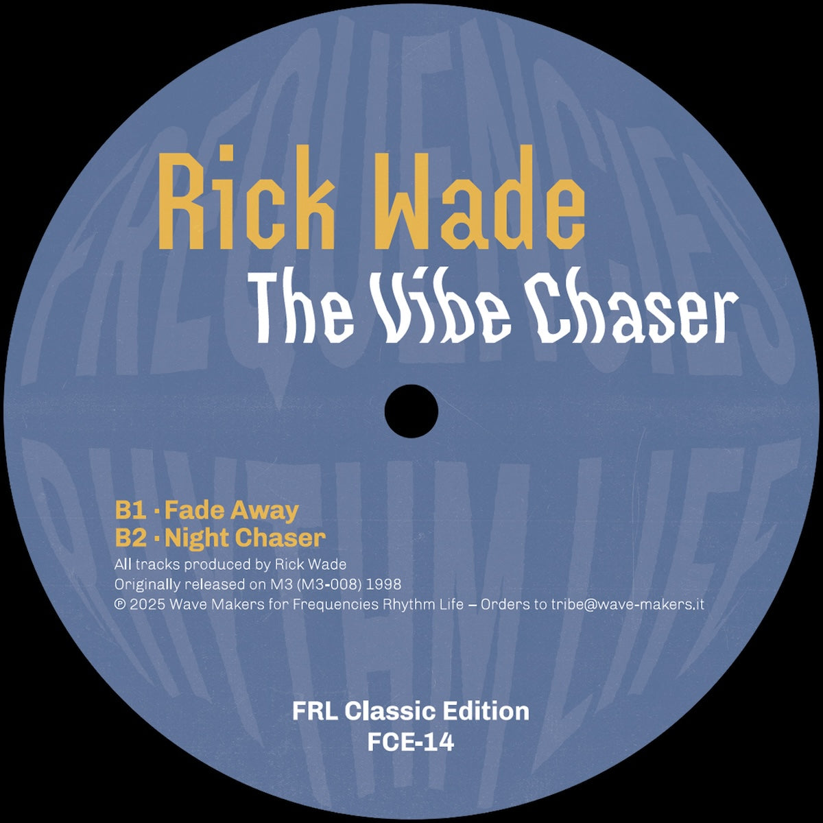Etiqueta del lado B del vinilo Rick Wade – The Vibe Chaser [FRL Classic Edition], con los cortes “Fade Away” y “Night Chaser” en edición 12".