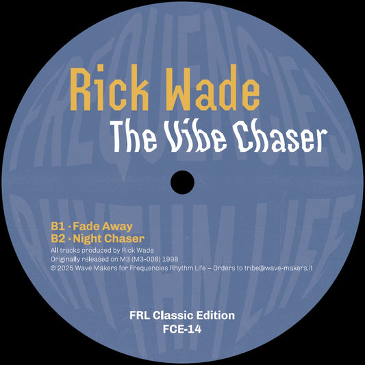 Etiqueta del lado B del vinilo Rick Wade – The Vibe Chaser [FRL Classic Edition], con los cortes “Fade Away” y “Night Chaser” en edición 12".