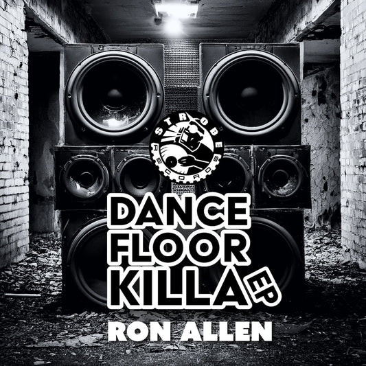Portada del vinilo Ron Allen – Dancefloor Killa EP, 12" EP de Strobe Records, con muro de altavoces en búnker industrial y tipografía contundente en blanco y negro.