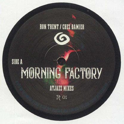 Etiqueta central del vinilo Ron Trent / Chez Damier / Ben Vedren – Morning Factory Remixes [12"], lado A. Muestra el título “Morning Factory” con las mezclas de Atjazz, editado por Balance Recording. Diseño oscuro con toque artístico y catálogo R 01.