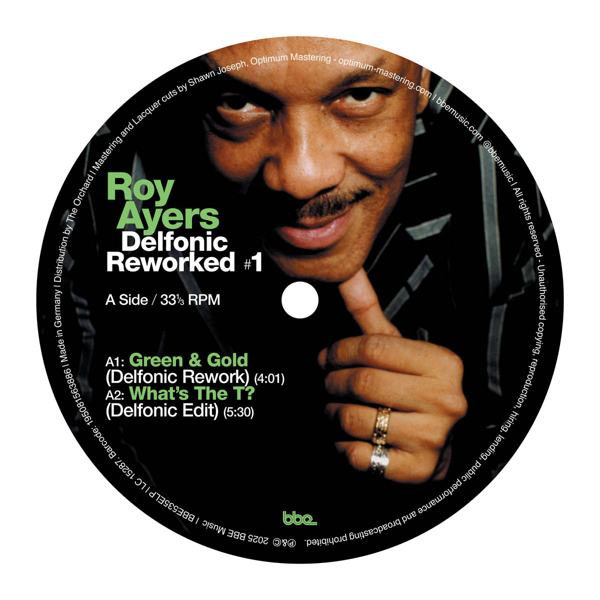 Lado A del vinilo Roy Ayers – Delfonic Reworked #1: etiqueta central con foto en primer plano, A Side 33⅓ RPM, Green & Gold (4:01) y What’s The T? (5:30), sello BBE en formato 12", EP.