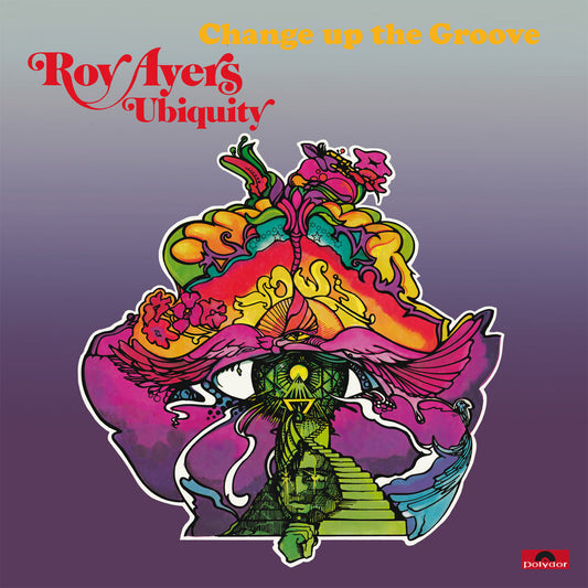Portada del vinilo Roy Ayers Ubiquity – Change Up The Groove con arte psicodélico colorido y logo Polydor.