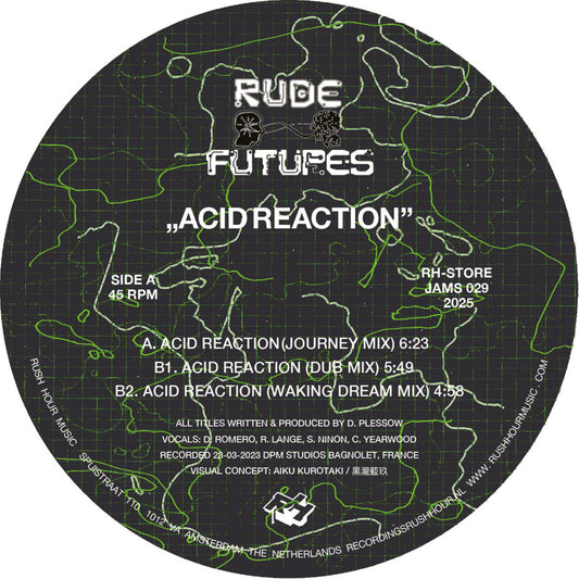 Lado A del vinilo 12" Rude Futures – Acid Reaction en Rush Hour Store Jams, etiqueta negra con rejilla verde, tracks y créditos visibles.