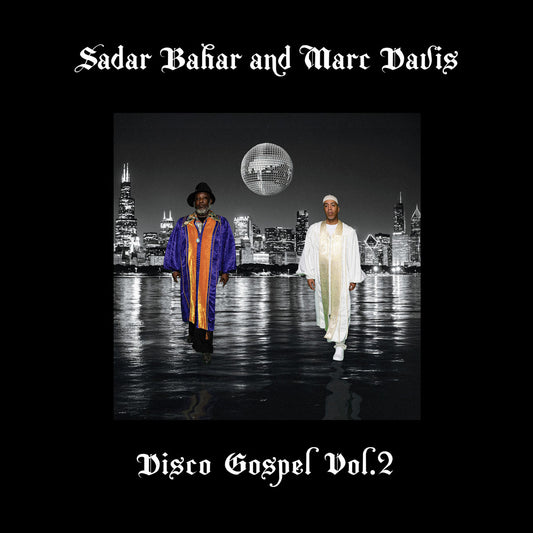 Portada del vinilo Sadar Bahar And Marc Davis – Disco Gospel Vol. 2, con dos figuras, Chicago y una bola disco.