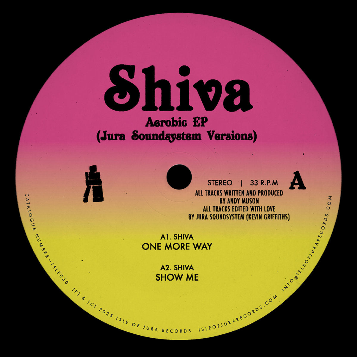 Etiqueta central lado A del vinilo Shiva – Aerobic EP (Jura Soundsystem Versions), lista de pistas One More Way y Show Me, créditos y catálogo.