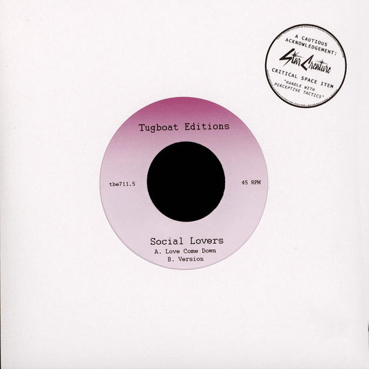 Vinilo Social Lovers – Love Come Down de Tugboat Editions en funda blanca con etiqueta central lado A en degradado rosa, mostrando pistas y créditos en 7", 45 RPM.