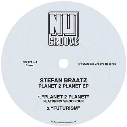 Lado A del vinilo Stefan Braatz – Planet 2 Planet EP 12" EP, label gris Nu Groove con tracks Planet 2 Planet y Futurism, NG 171-A.