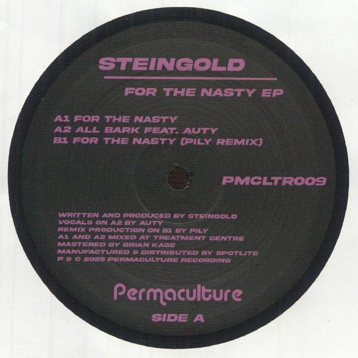 Lado A del vinilo Steingold – For The Nasty EP con tracks, créditos y catálogo PMCLTR009 en etiqueta negra y rosa.